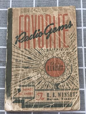 Great Music Song Book- FAVORITE RADIO GEMS by R.E. Winsett 1929
