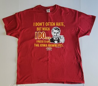 Iowa State Cyclones I Dont Often Hate But When I Do I...Hate The Iowa Hawkeyes