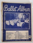 Ballet Album Sheet Music, Piano, Selection, 65 pages, Vintage, Circa 1950