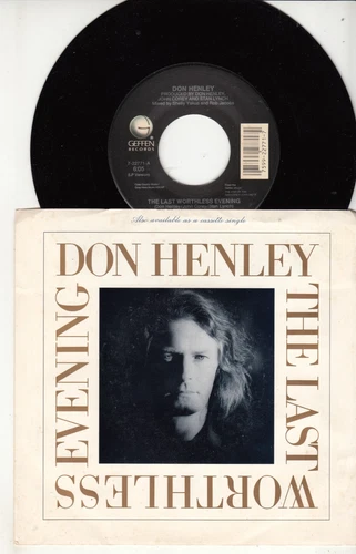 DON HENLEY (EAGLES) - THE LAST WORTHLESS EVENING - ORIGINAL 45 WPS - GREAT SHAPE