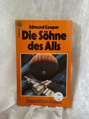 Die Söhne des Alls [Aus d. Amerikan. übertr. von Wulf H. Bergner. Hrsg. von Herb