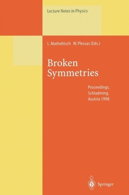 Mathelitsch - Broken Symmetries   Proceedings of the 37. International - X555z