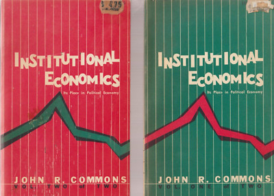 Institutional Economics Volume 1 & 2 by John Commons, softcover, 1961