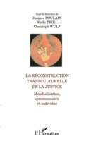 Jacques Poulain (U. A.) | La Reconstruction Transculturelle De La Justice | Buch