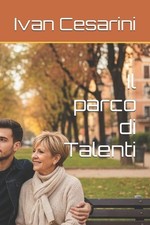 Il parco di Talenti by Ivan Cesarini (Italian) Paperback Book