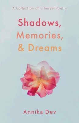 Shadows, Memories, and Dreams | Annika Dev | Taschenbuch | Englisch | 2024