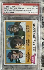 1981 Topps #259 Berenguer, Hubie Brooks, Mookie Wilson PSA 10 RC Rookie Pop 96