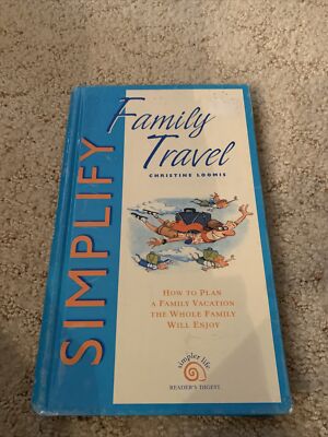 Simpler Life Ser.: Simplify Family Travel : Less-Stress Solutions for...