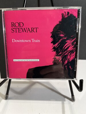 Rod Stewart Downtown Train Selections From The Story Teller Anthology CD 1989