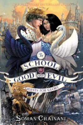 The School for Good and Evil #4: Quests for Glory - Hardcover - GOOD