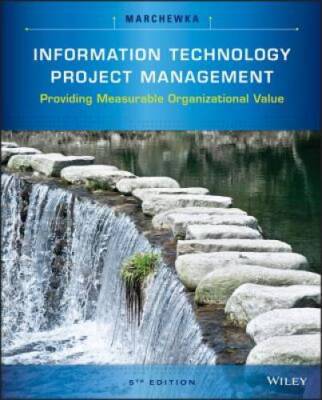 Information Technology Project Management: Providing Measurable Organizat - GOOD