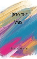 Into The Mist Thomas Sinclair Taschenbuch Englisch 2024 Ean 9789916906736