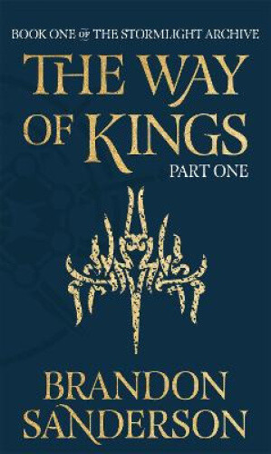 The Way of Kings Part One: The first book of the breathtaking epic Stormlight