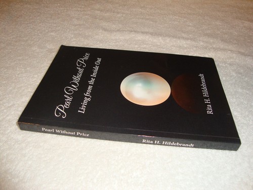 Pearl Without Price Living from the Inside Out by Rita H. Hildebrandt pb - Picture 2 of 3