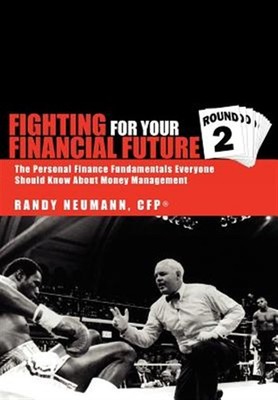 Fighting for Your Financial Future Round 2 : The Personal Finance Fundamental...
