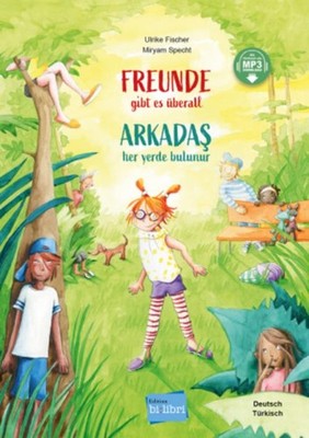 Freunde gibt es überall (Deutsch-Türkisch) Ulrike Fischer