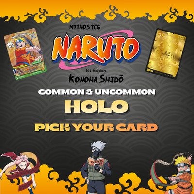Naruto Mythos TCG - 1st Edition - HOLO FOIL C & UC - NM - ENG - PICK YOUR CARD!