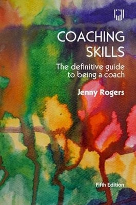 Coaching Skills: The Definitive Guide to being a Coach 5e by ... - 9780335251421