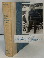 Fifty Years Below Zero by Charles D Brower 1942 Alaska SIGNED by grandson +photo