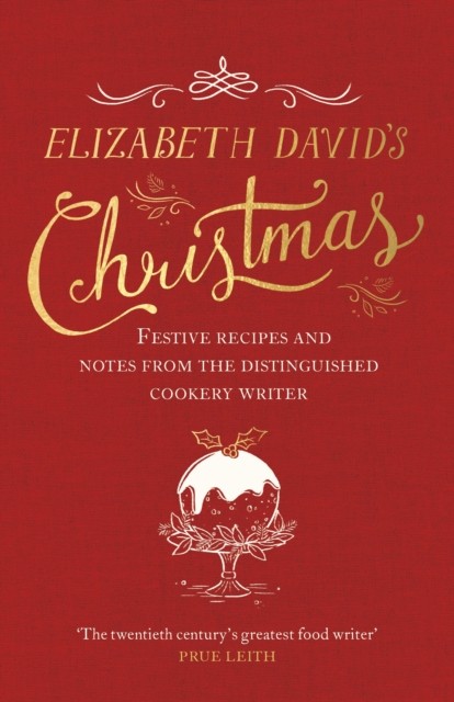 Elizabeth David's Christmas by Elizabeth DavidJill Norma (HB 2018) - Image 5