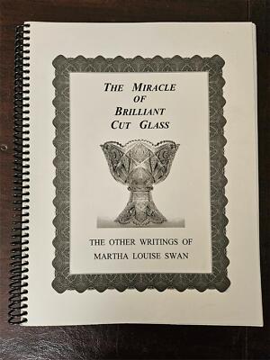 Miracle of Brilliant Cut Glass - Other Writings of Martha Louise Swan 2008 1st