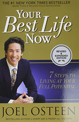 Your Best Life Now: 7 Steps to Living at Your Full Pote - Paperback NEW Joel Ost