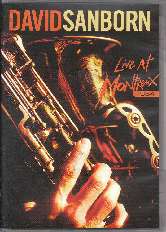 David Sanborn Live At Montreux 1984 DVD (Eagle Vision) New And Sealed