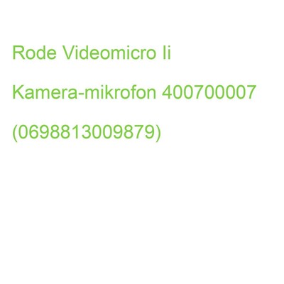 Rode Videomicro Ii Kamera-mikrofon 400700007 (0698813009879)