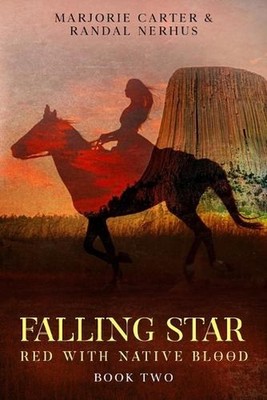 Falling Star: Red With Native Blood: Book Two by Marjorie Carter Paperback Book
