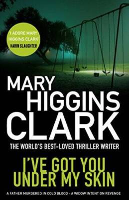 Ive Got You Under My Skin - Paperback By Clark, Mary Higgins - ACCEPTABLE