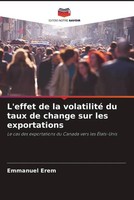 Emmanuel Erem | L'effet De La Volatilité Du Taux De Change Sur Les Exportations