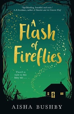 Aisha Bushby A Flash of Fireflies (Taschenbuch)