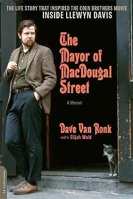 The Mayor of MacDougal Street [2013 edition]: A Memoir by Dave Van Ronk,...