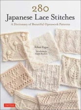 280 Japanese Lace Stitches: A Dictionary of Beautiful Openwork Patterns, Vogue, 