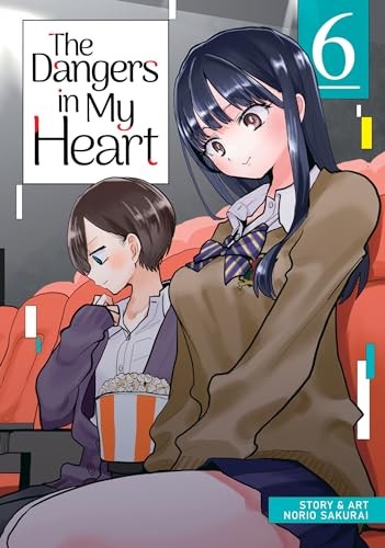 Dangers in My Heart Vol. 6, The (The Dangers in My Heart) by Sakurai New>!