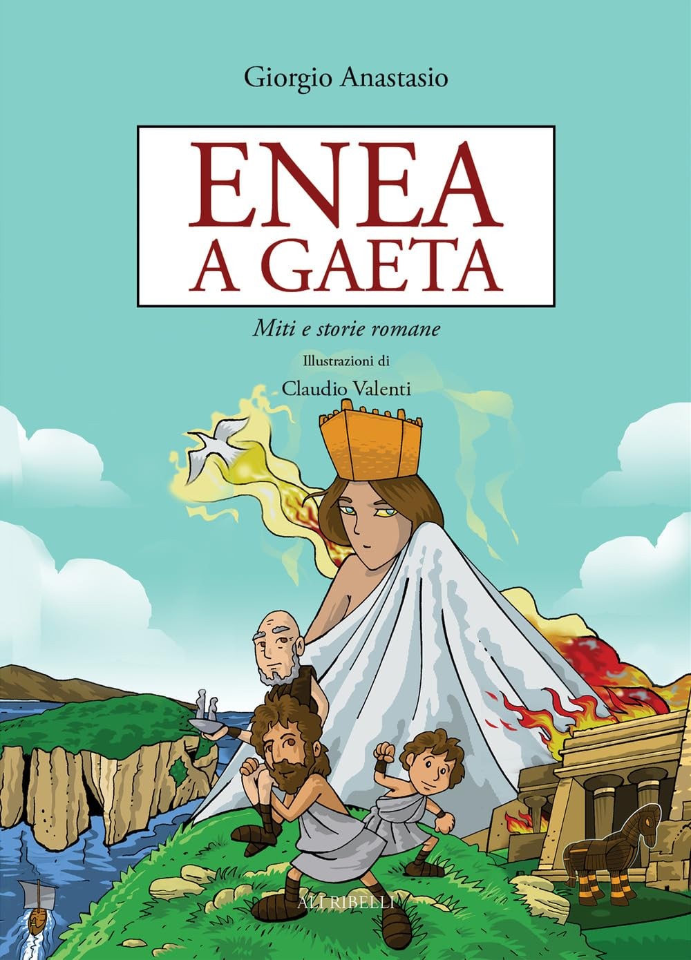 Claudio Valenti Giorgio Anastasio Enea a Gaeta. Miti e storie romane (Paperback)Another great item from Rarewaves USA | Free delivery!
