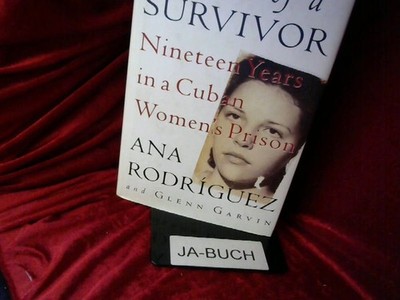 Diary of a Survivor: Nineteen Years in a Cuban Women's Prison Rodriguez, Ana and