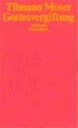 Gottesvergiftung (suhrkamp taschenbuch) von Moser, Tilmann | Buch | Zustand gut - Bild 1 von 1
