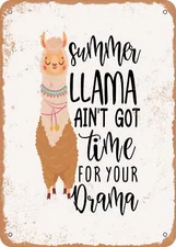 METAL SIGN - Summer Llama Ain't Got Time For Your Drama - Vintage Rusty Look