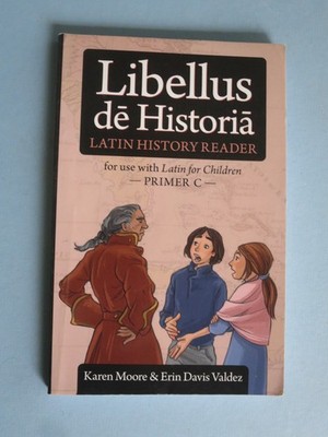 Latin For Children Primer B History Reader Libellus De Historia NEW*