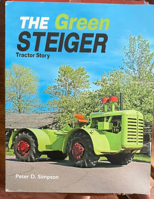 #ad The Green Steiger Tractor Story 206 Page Book by Peter D. Simpson 9798350710588 $32.49
