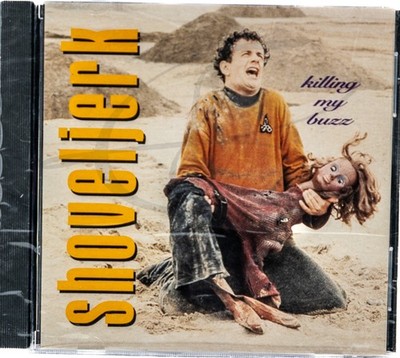 Shoveljerk Killing My Buzz CD (PROMO Single) New Sealed