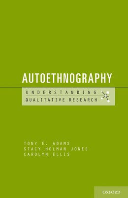 Autoethnography | Tony E Adams (u. a.) | Taschenbuch | Englisch | 2014