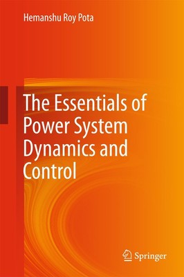 The Essentials of Power System Dynamics and Control | Hemanshu Roy Pota | Buch