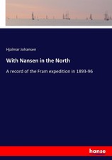 Hjalmar Johansen | With Nansen in the North |...