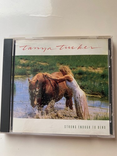 TANYA TUCKER - Strong Enough To Bend - CD - 1988 LIKE NEW