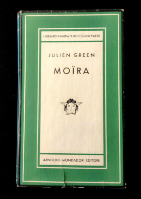 MOIRA (Green Julien) 1957 Mondadori
