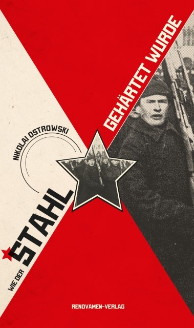 Nikolai Ostrowski ~ Wie der Stahl gehärtet wurde - Bild 3