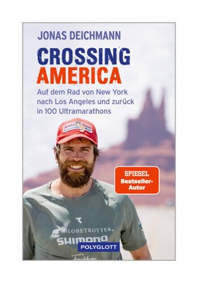 Crossing America von Jonas Deichmann, Martin Waller, Carsten Polzin