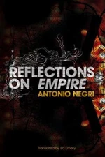 Reflections on Empire, Paperback by Negri, Antonio; Hardt, Michael (CON); Zol...